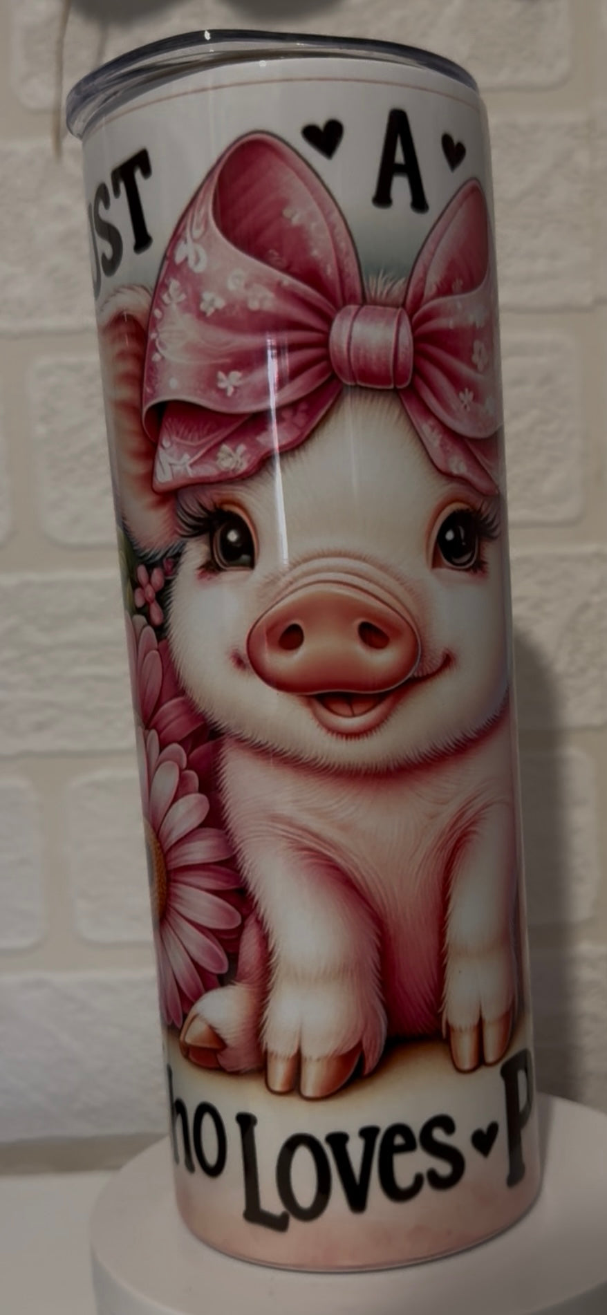 Just a girl who loves pigs tumbler