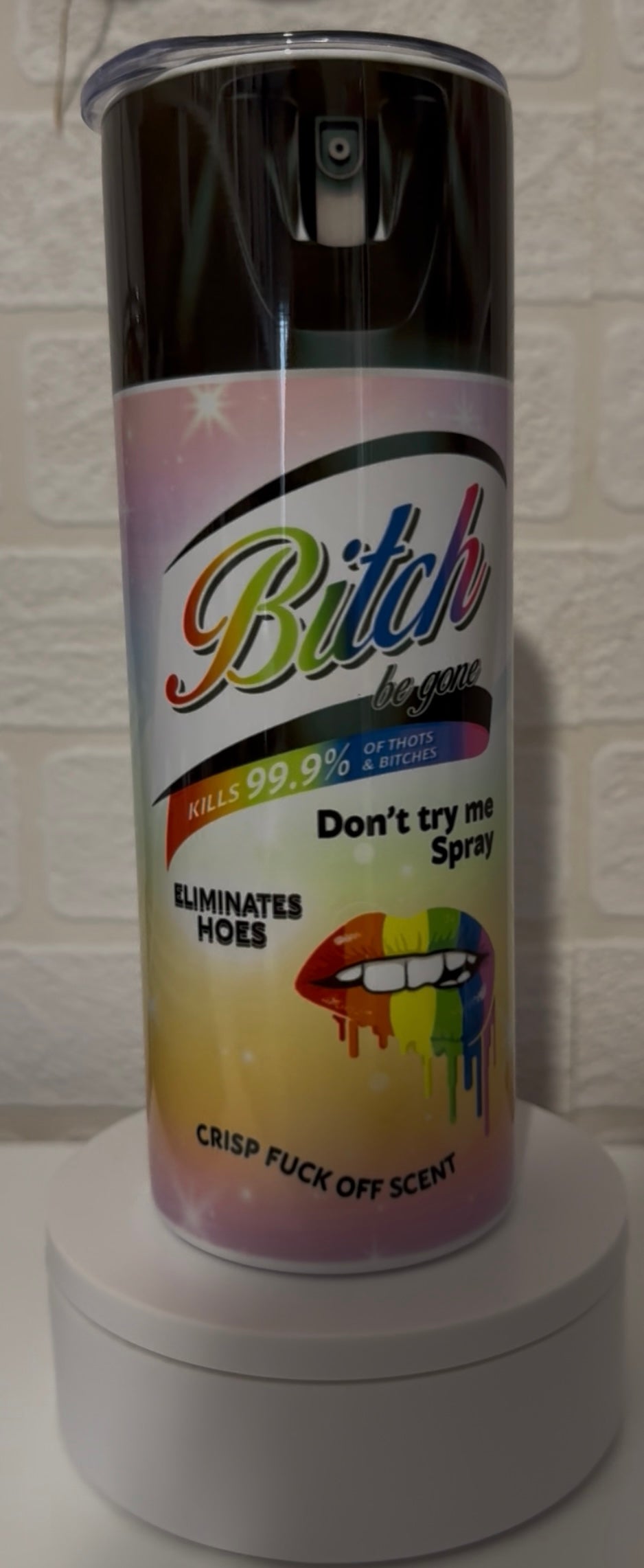 Bitch spray tumbler