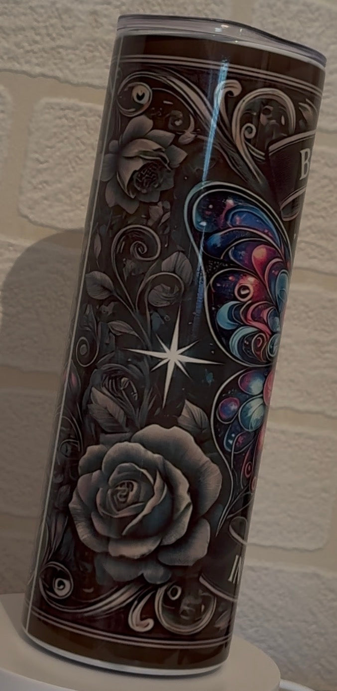 Find beauty in the dark tumbler