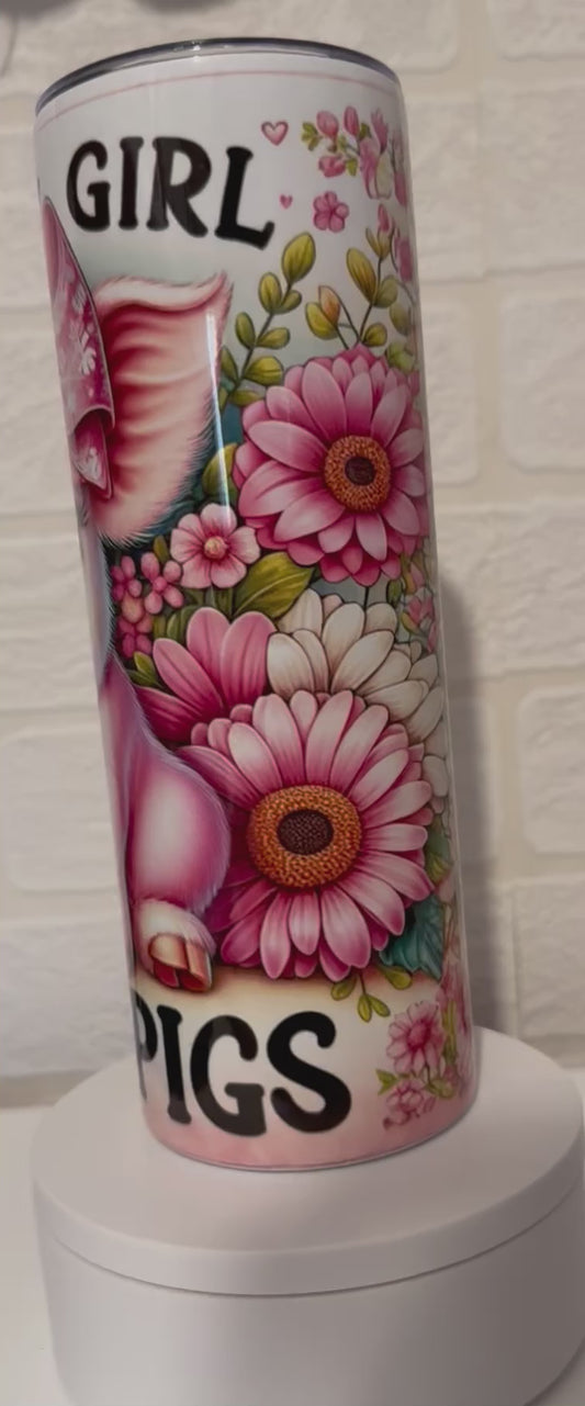 Just a girl who loves pigs tumbler